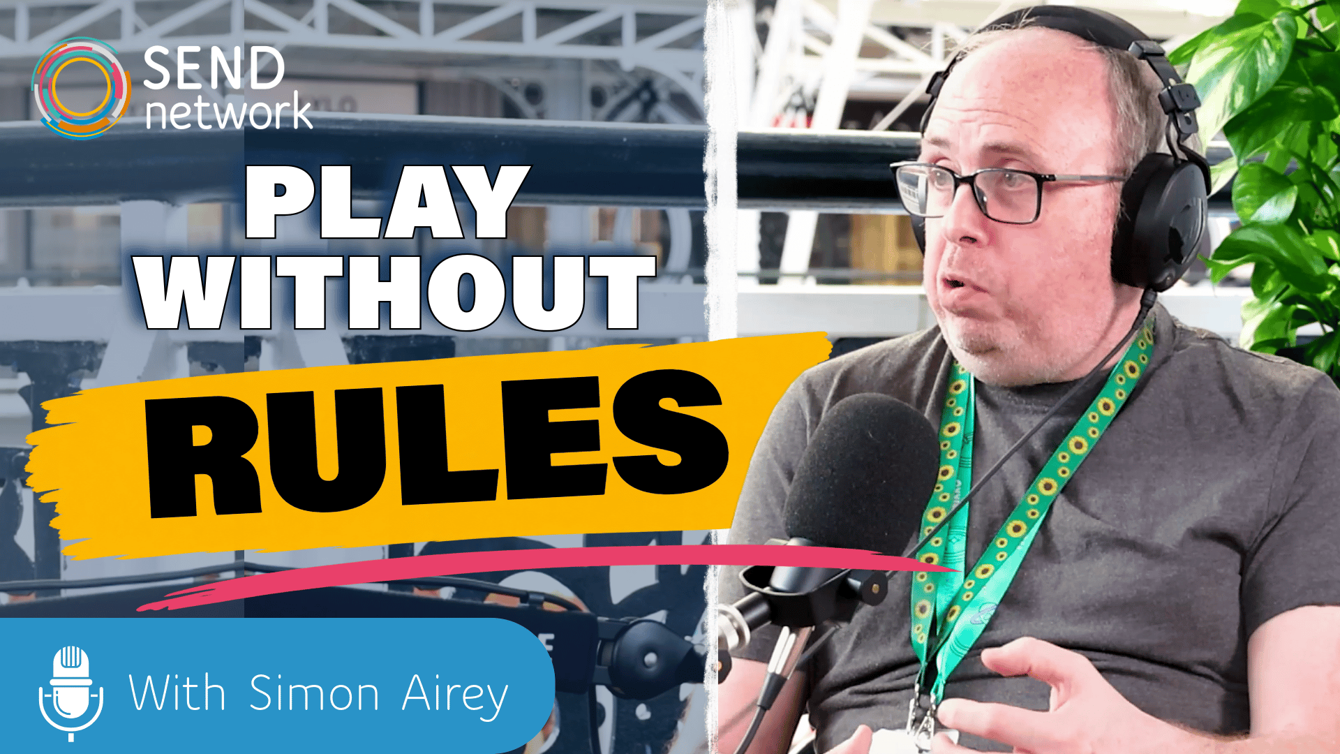 Simon Airey | They're Not Playing Wrong: Understanding Neurodivergent Play